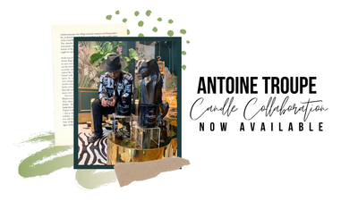 Antoine Troupe x Noble Brand Candle Collaboration